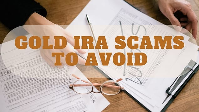 GOLD IRA SCAMS TO AVOID
